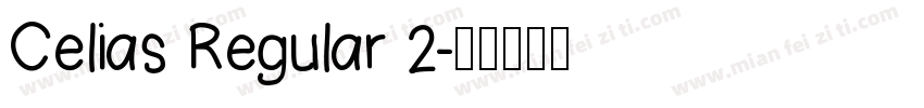 Celias Regular 2字体转换